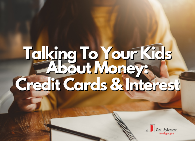 Talking To Your Kids About Money: Credit Cards & Interest