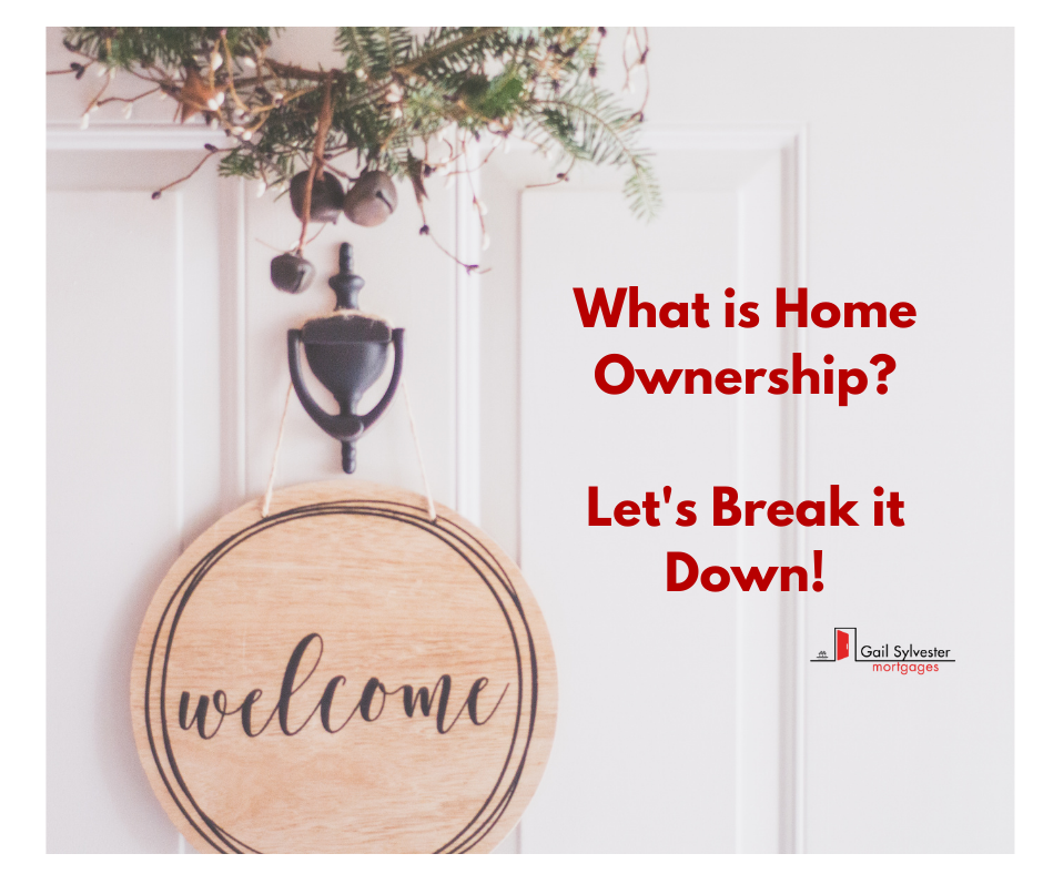 Home Ownership is Much More than Keys to a Property: Let’s Break it Down!