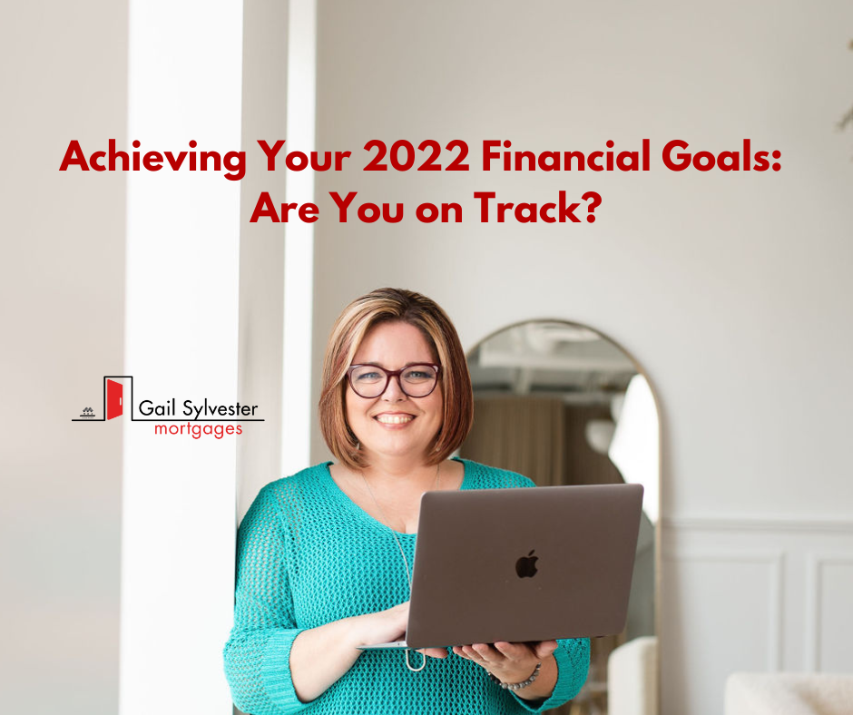 Achieving your 2022 Financial Goals: Are You on Track?