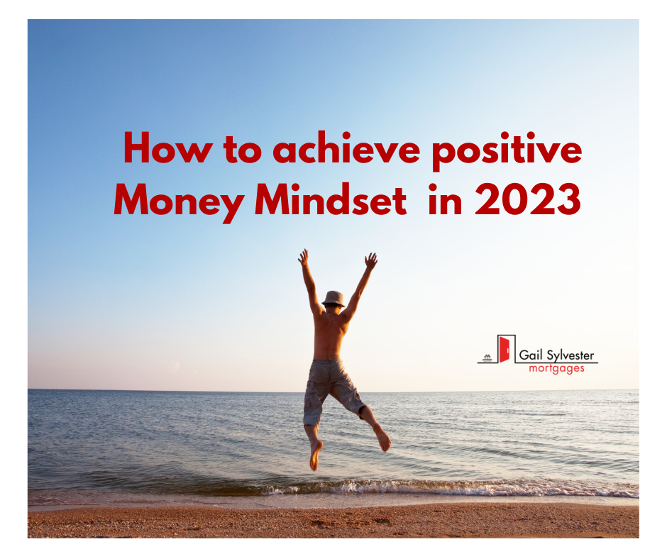 How to Achieve Positive Money Mindset for 2023